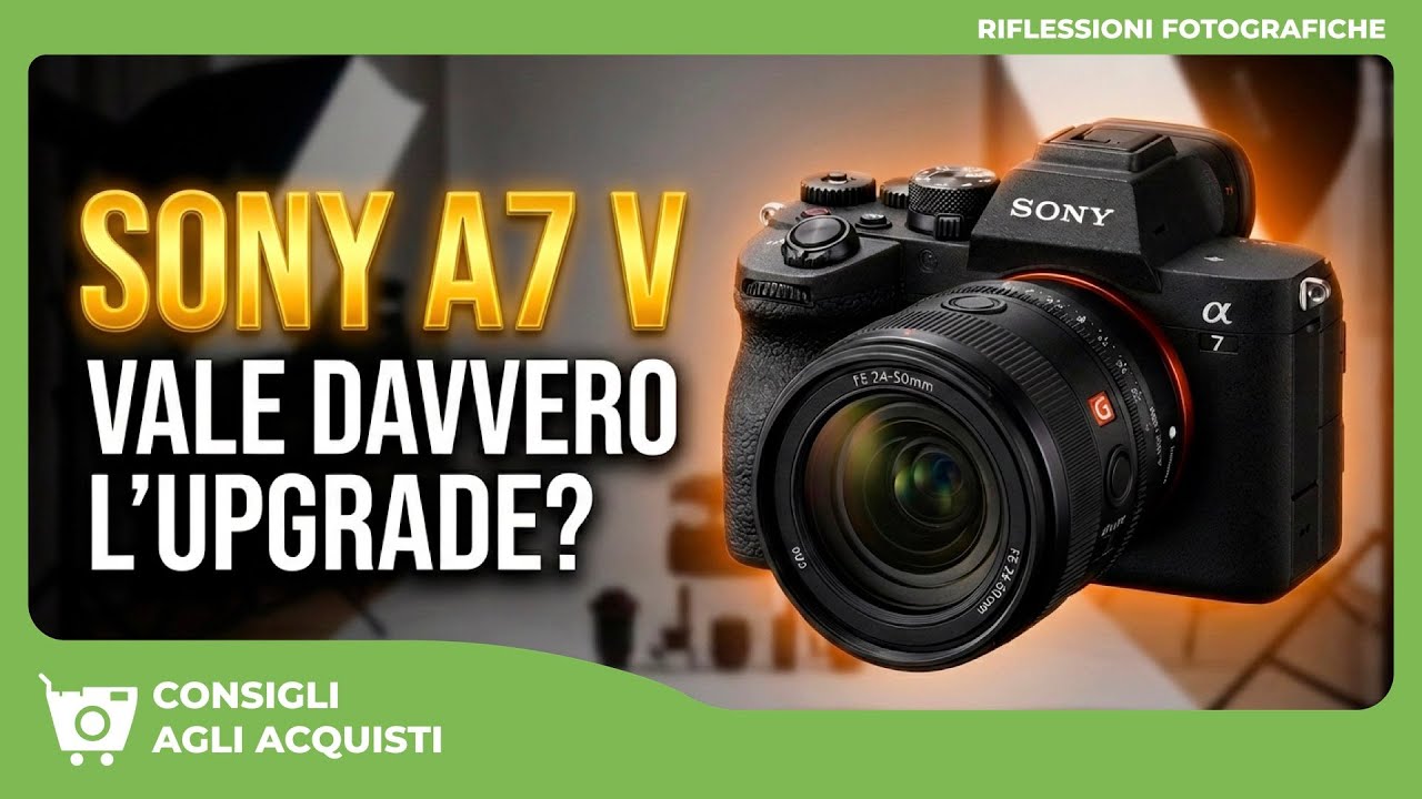 Sony A7 V: Recensione Completa e Analisi Tecnica. Vale davvero il passaggio dalla A7 IV?