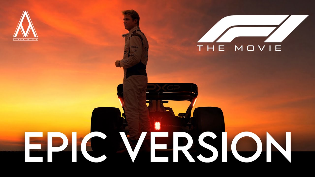 F1 The Movie (2025) | Main Theme - EPIC VERSION