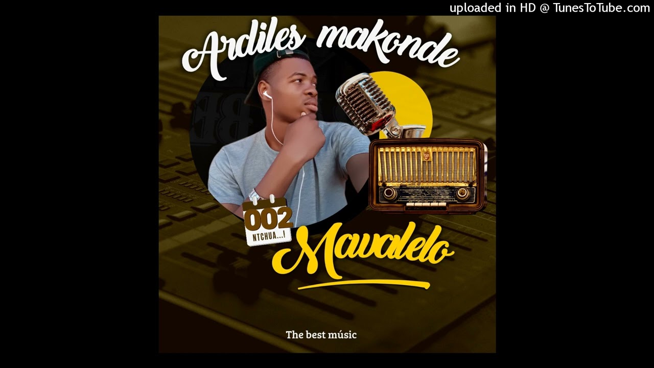 Ardiles Makonde - Mavalelo_Áudio_Oficial