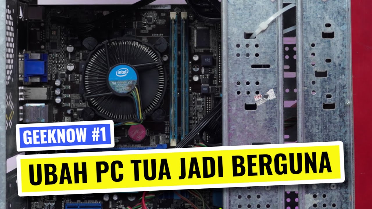 ⚡️ Mengubah PC Jadul Jadi Home Server Paling Berguna! | Geeknow #1
