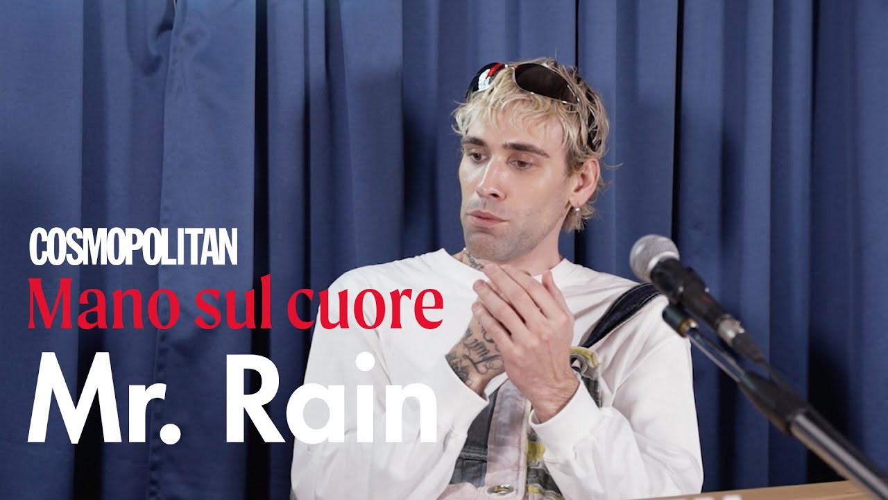 Mano sul cuore, il videopodcast di Cosmopolitan da Sanremo 2024: Mr. Rain