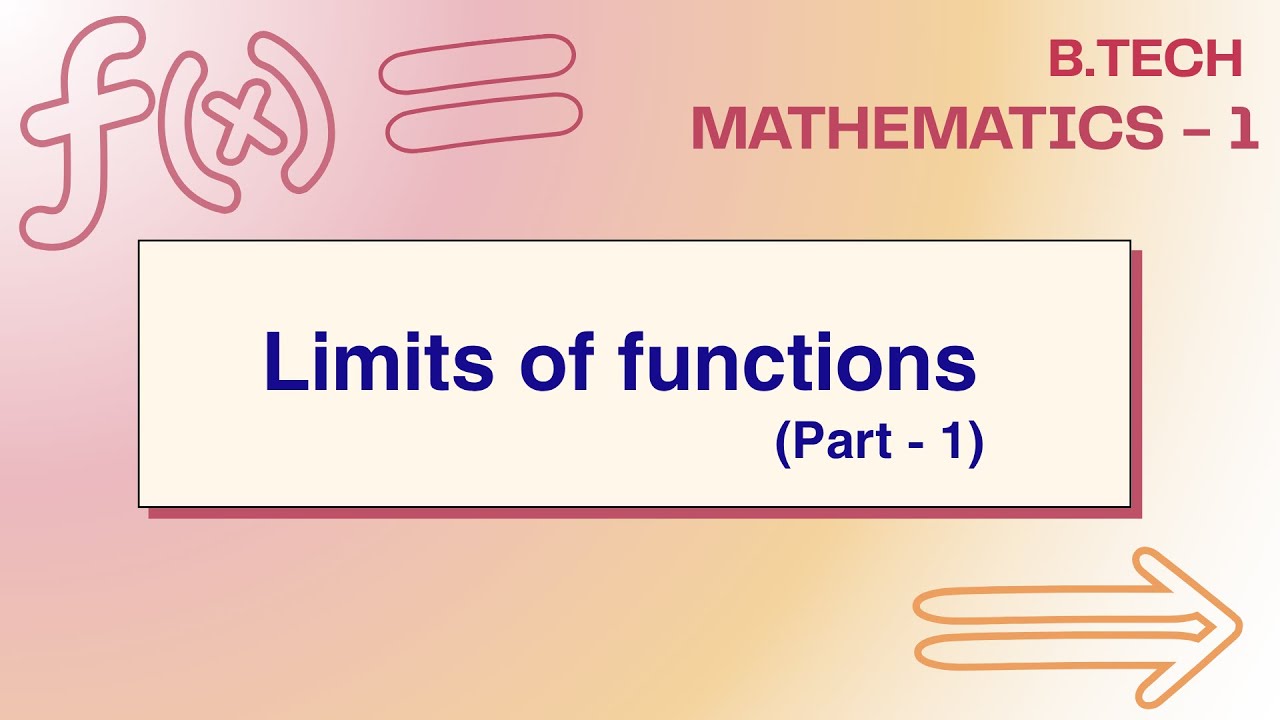 Limits of Functions | Part - 1 | Engineering Mathematics 1