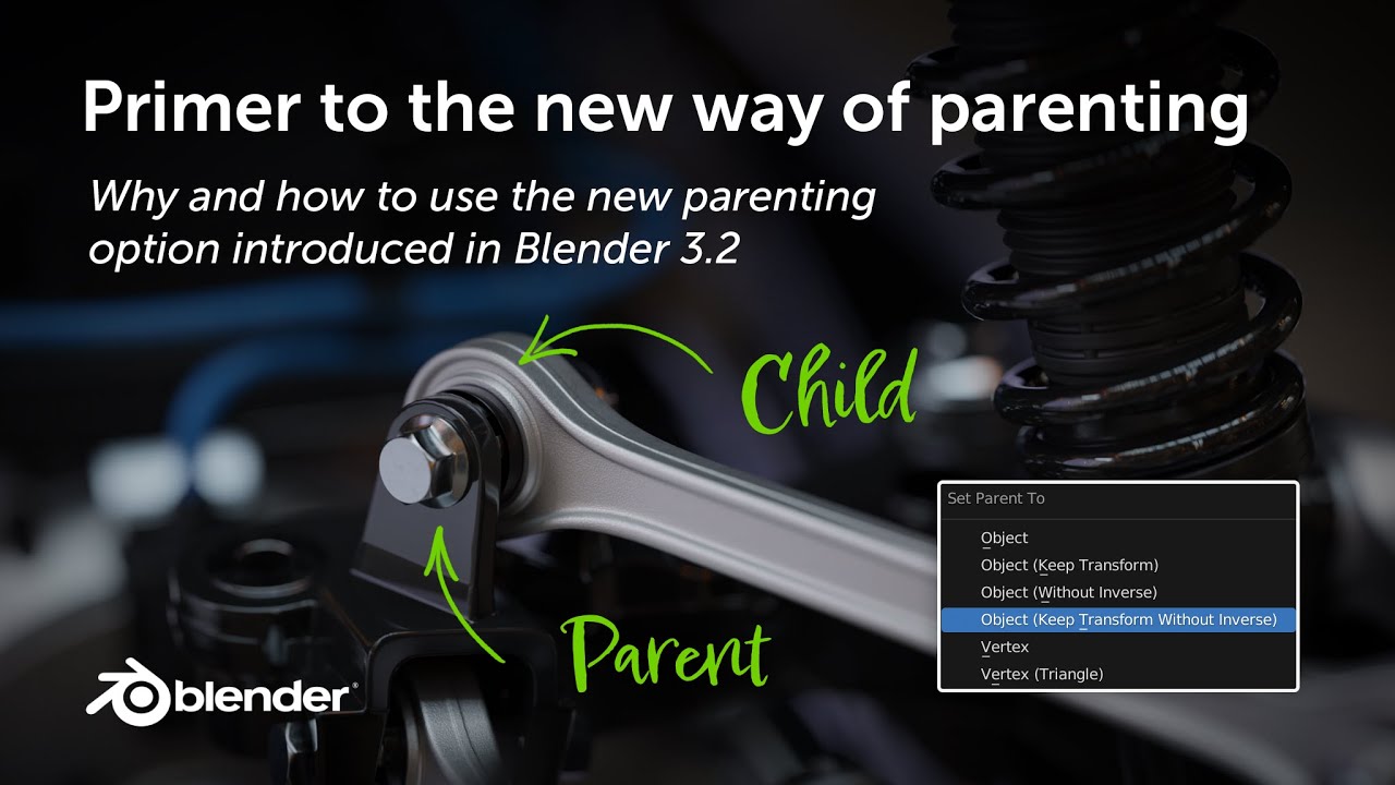 Primer to the new parenting option in Blender 3.2