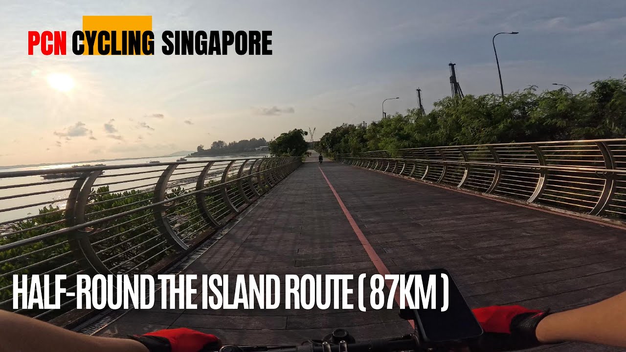 PCN Cycling Singapore [Half-Round the Island] - 87km