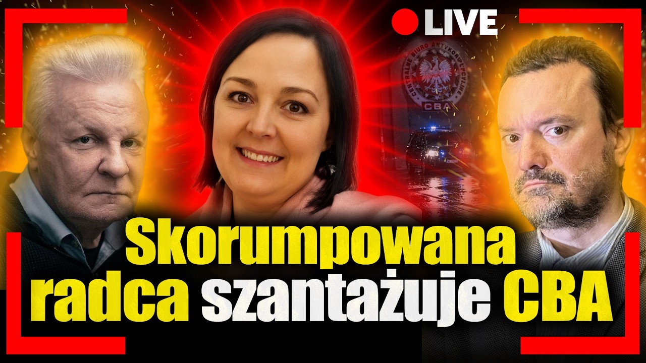 [LIVE] Skorumpowana radca szantażuje CBA. Jan Piński i Tomasz Szwejgiert