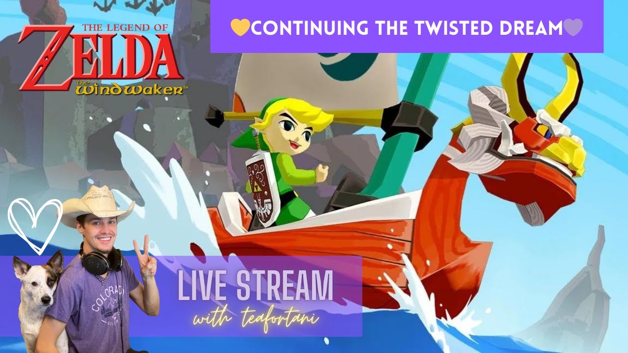 Zelda Windwaker Live Stream Pt. 16 | with Teafortani
