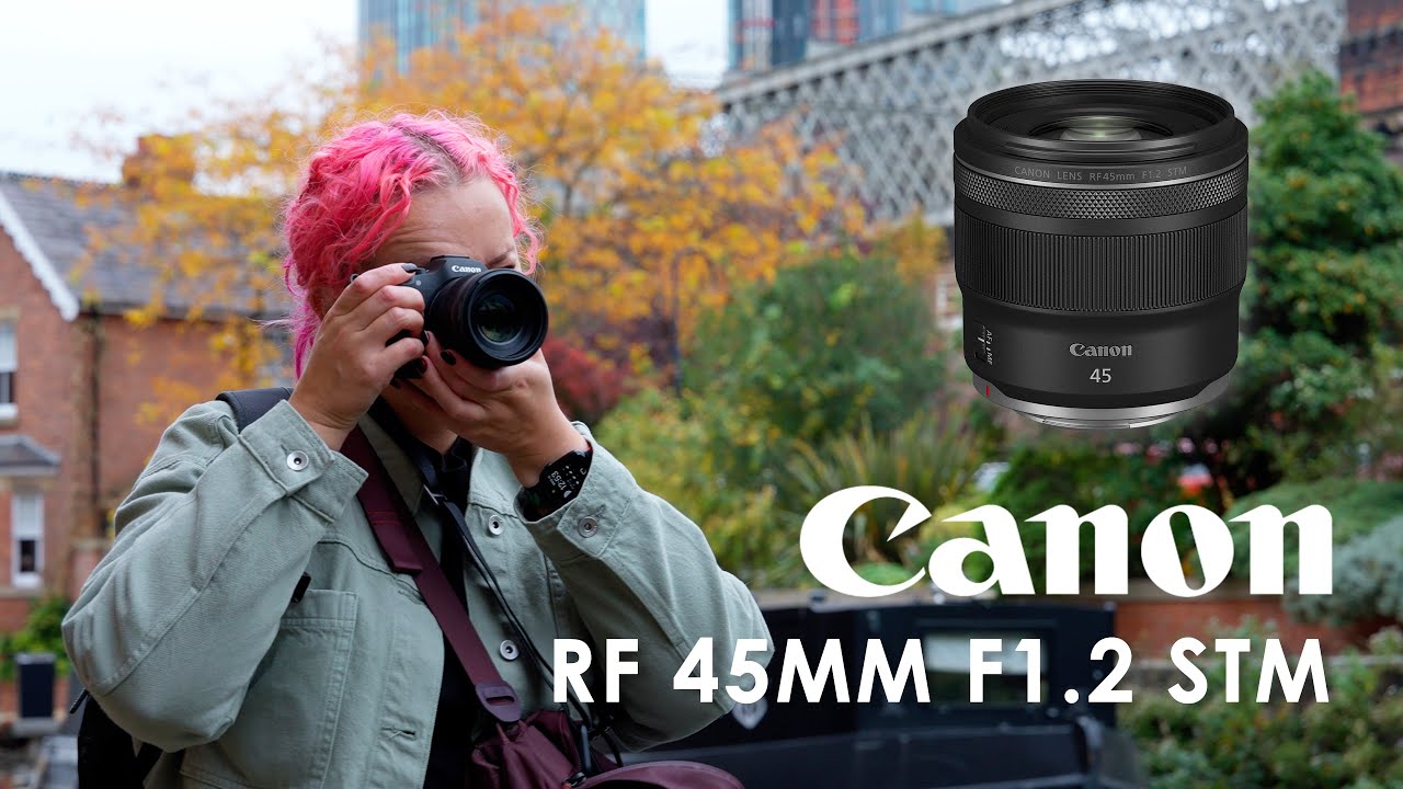 Обзор объектива | Canon RF 45mm F1.2 STM — реальные испытания с EOS R6 Mark III и R8!