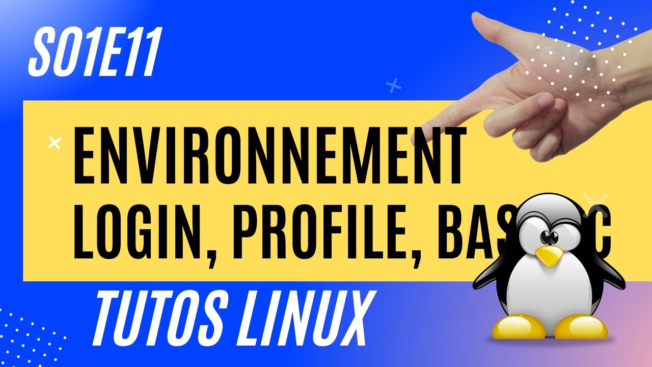 L'Environnement : variables, login, profile, bashrc, export (Debian)  - #Linux 1.11