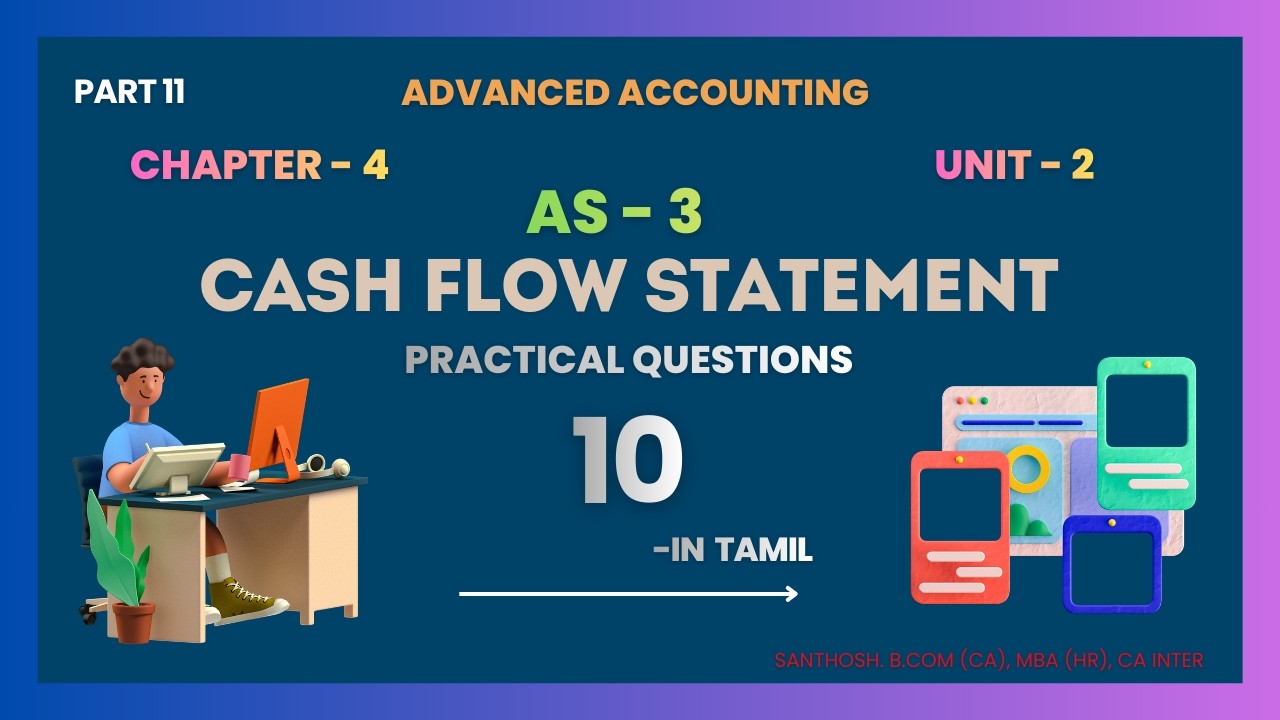 AS 3 Practical Questions 10 | Cash Flow Statement | CA Inter AA | Chapter 4 | Unit 2 #cainter