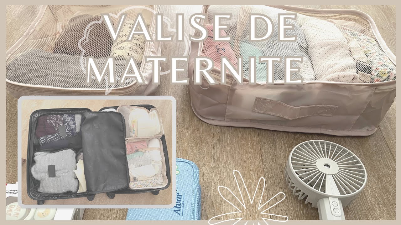 PREPARATION DE MA VALISE DE MATERNITE ET du sac de salle de naissance