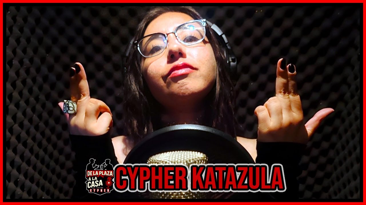 CYPHER KATAZULA - [ LA SATA EL DIABLO Y LA MAGIA ] - CYPHER DE LA PLAZA A LA CASA / SESSION N°8