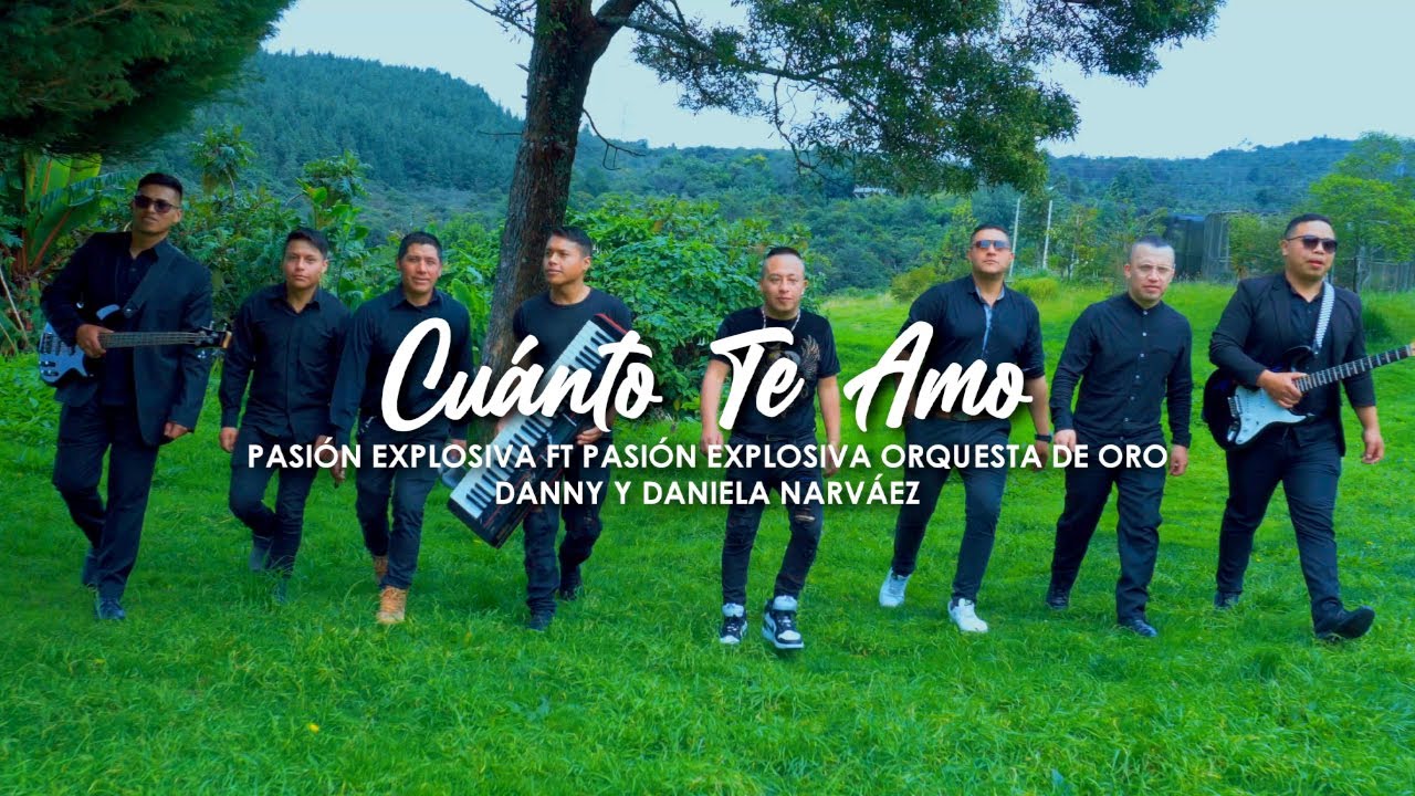 Cuanto te Amo Danny y Daniela Pasion Explosiva feat Explosiva orquesta 2023
