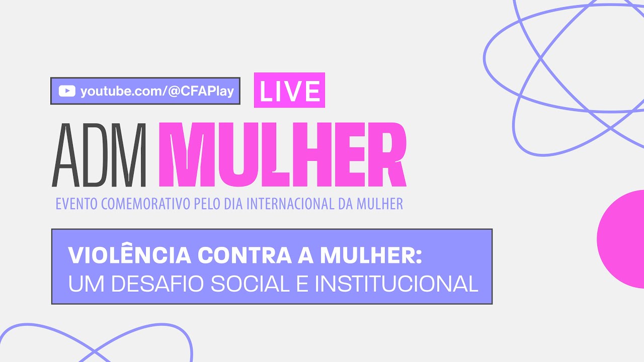 Violência contra a Mulher: um desafio social e institucional