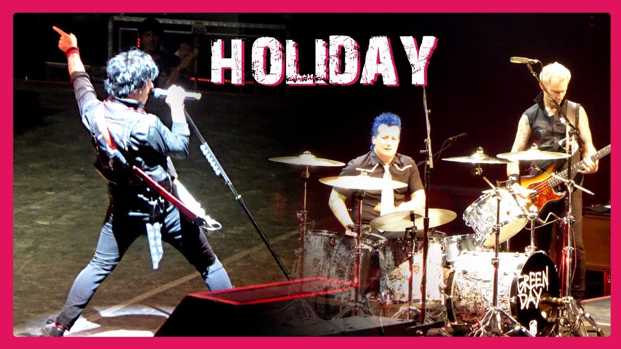 Green Day - Holiday & Letterbomb - Live at Sheffield