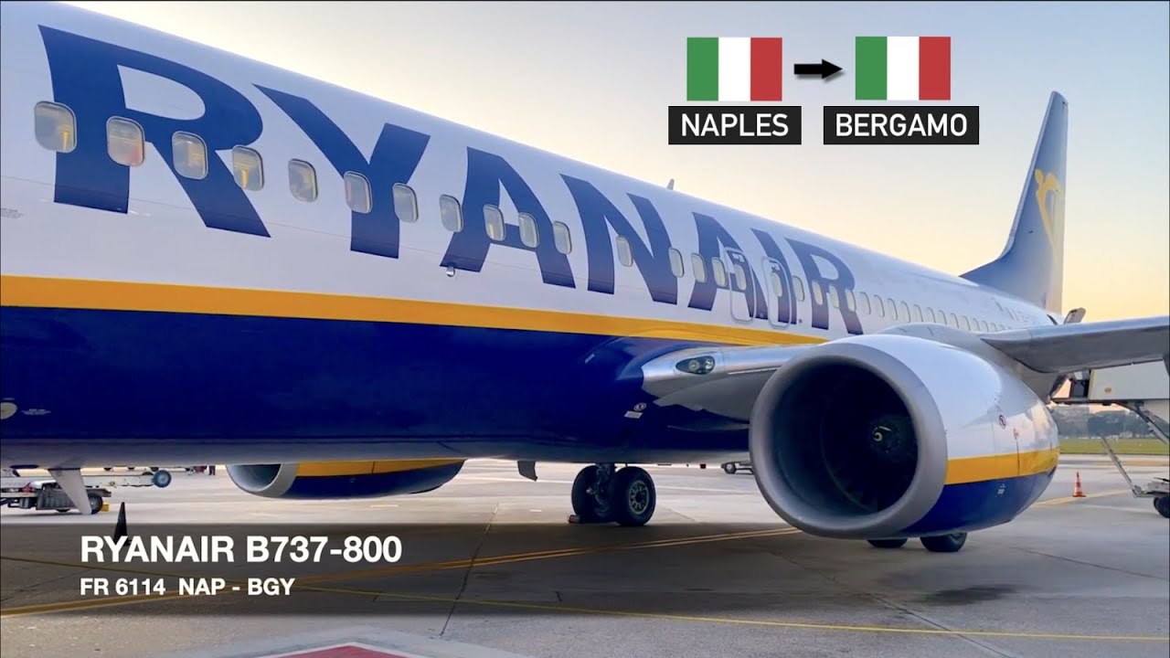 TRIP REPORT | Ryanair B737-800 | Naples ✈ Milan Bergamo BGY