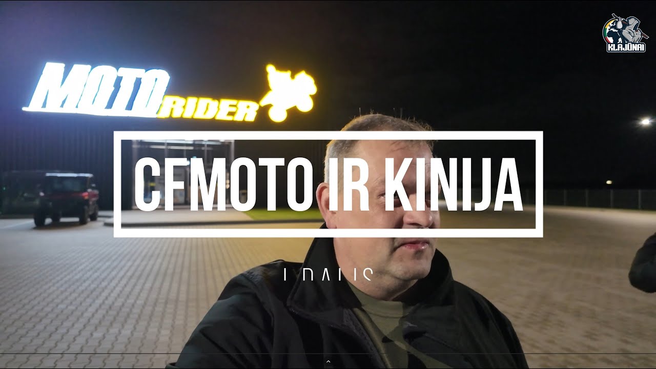 CFMOTO ir Kinija I dalis
