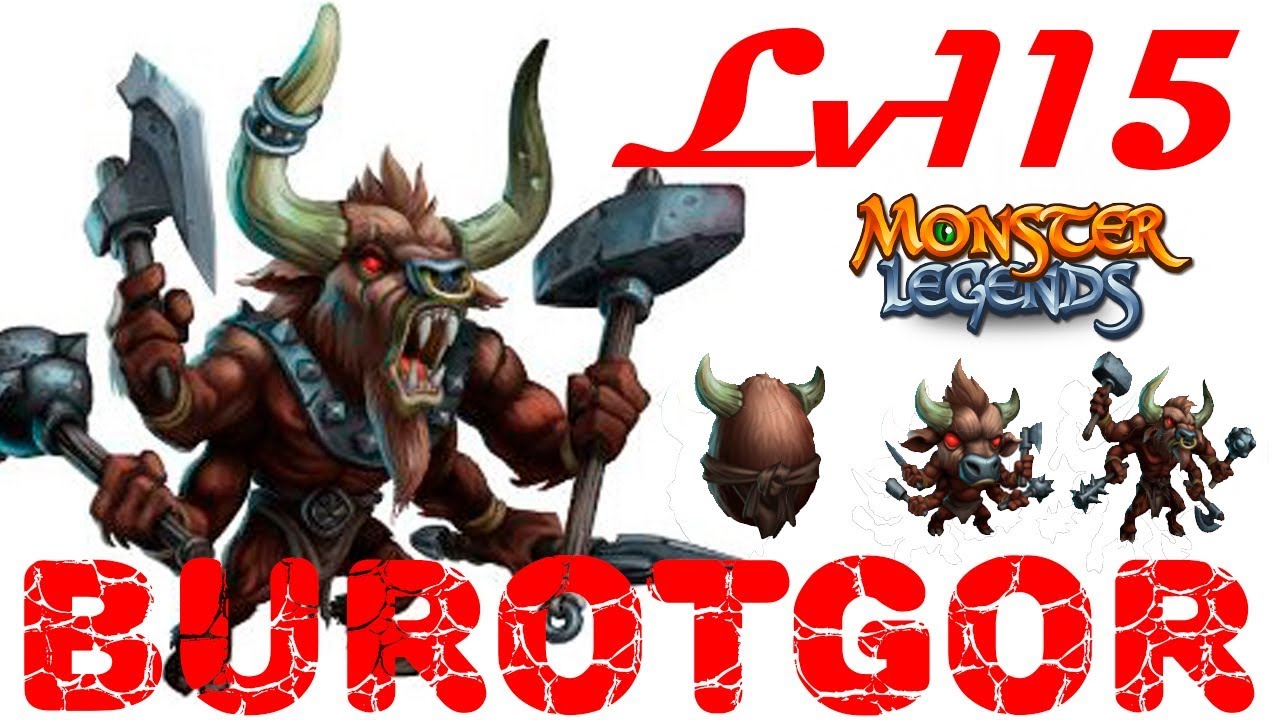 Burotgor 1-115 Monster Legends монстр на прокачку