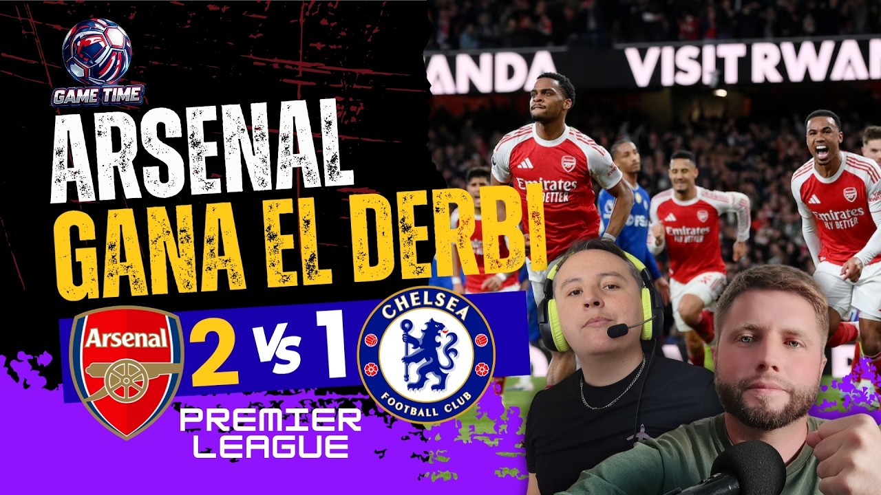 ARSENAL PONE DE RODILLAS AL CHELSEA | HIGHLIGHTS & GOALS