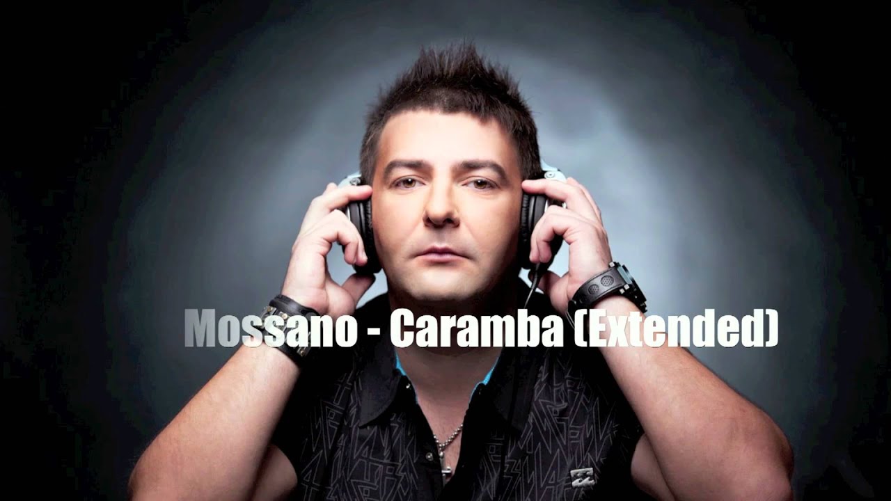 Mossano - Caramba (Extended Version)