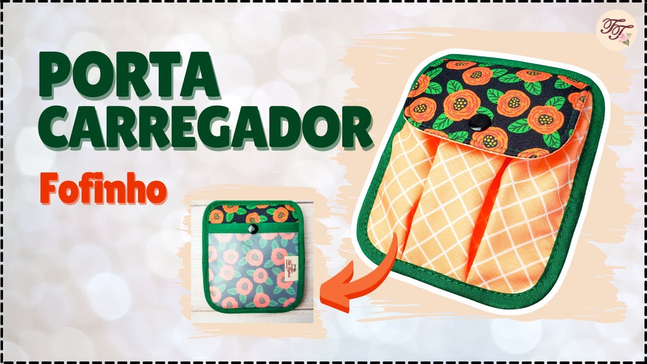 Porta Carregador Fofinho | Tutorial de Costura passo a passo