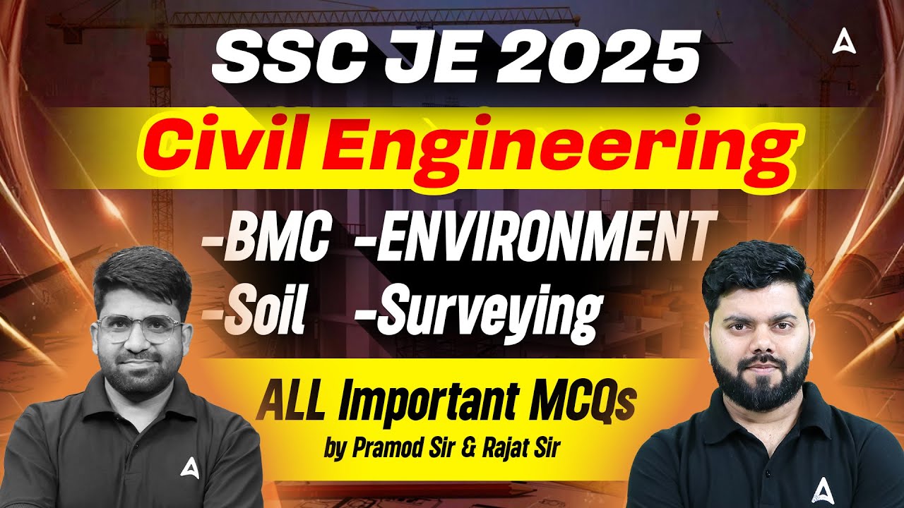 SSC JE 2025 Civil Engineering | BMC, Soil, Environment, RCC | All Important MCQs in One Video