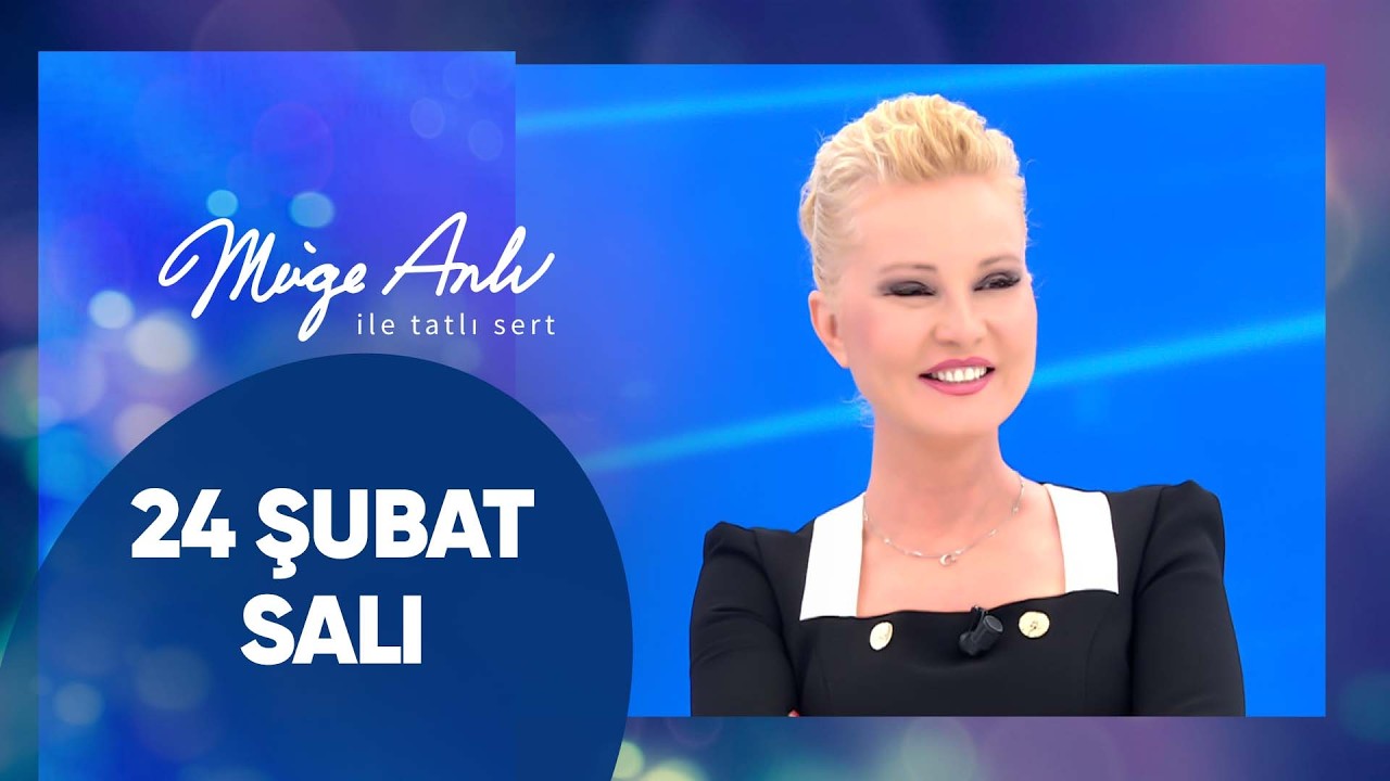 Müge Anlı ile Tatlı Sert | 24 Şubat 2026 Salı - 18. Sezon