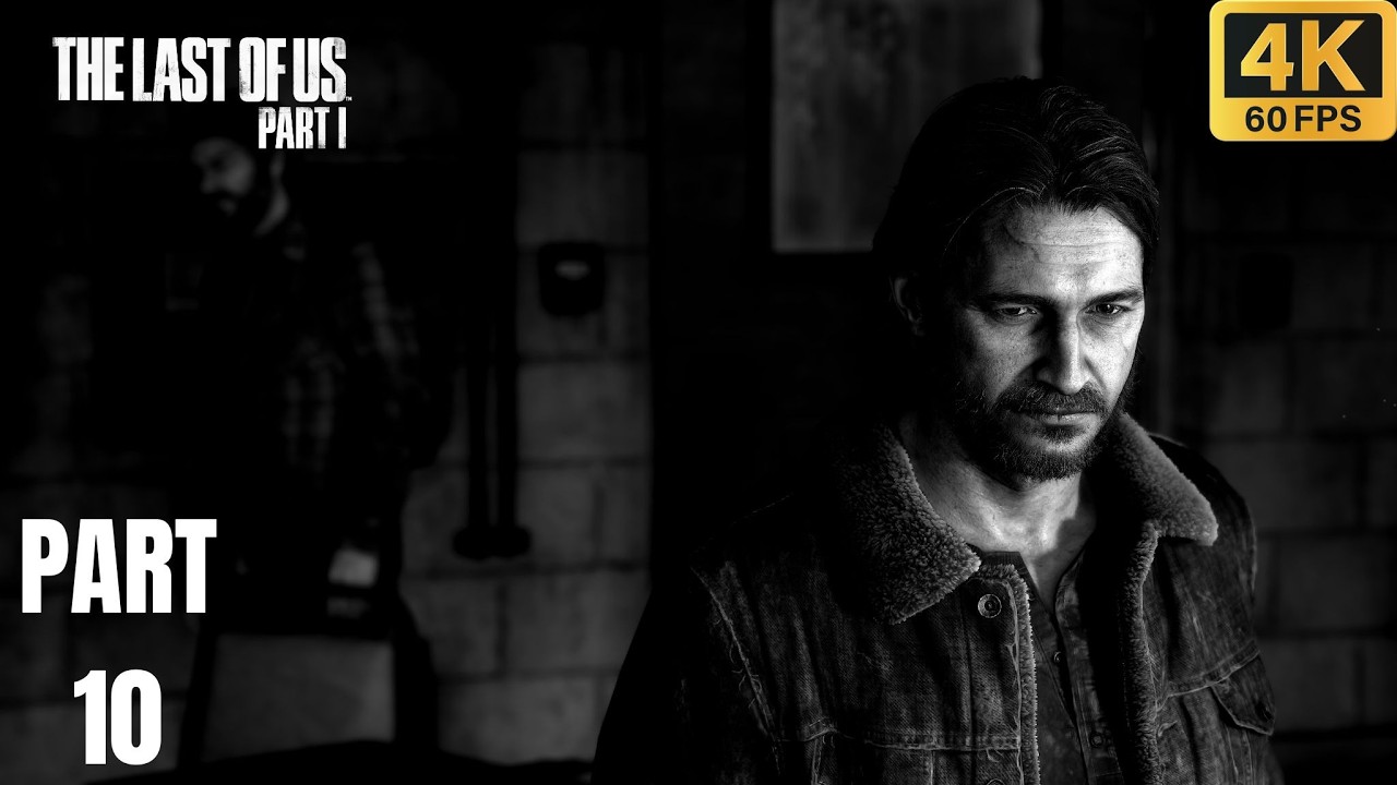 The Last of Us Part I Gameplay Walkthrough Part 10
