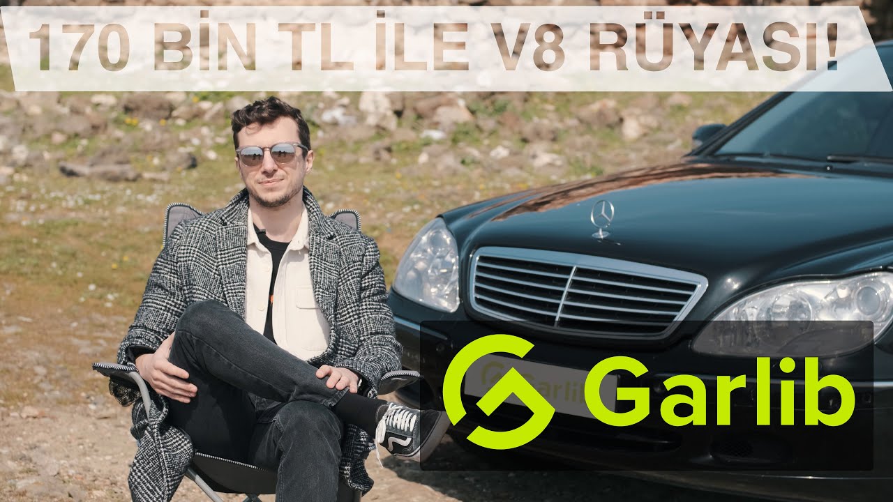 Garlib | Mercedes S500L | Ata'ya Sorduk; Dacia Fiyatına S500 Alınır mı?
