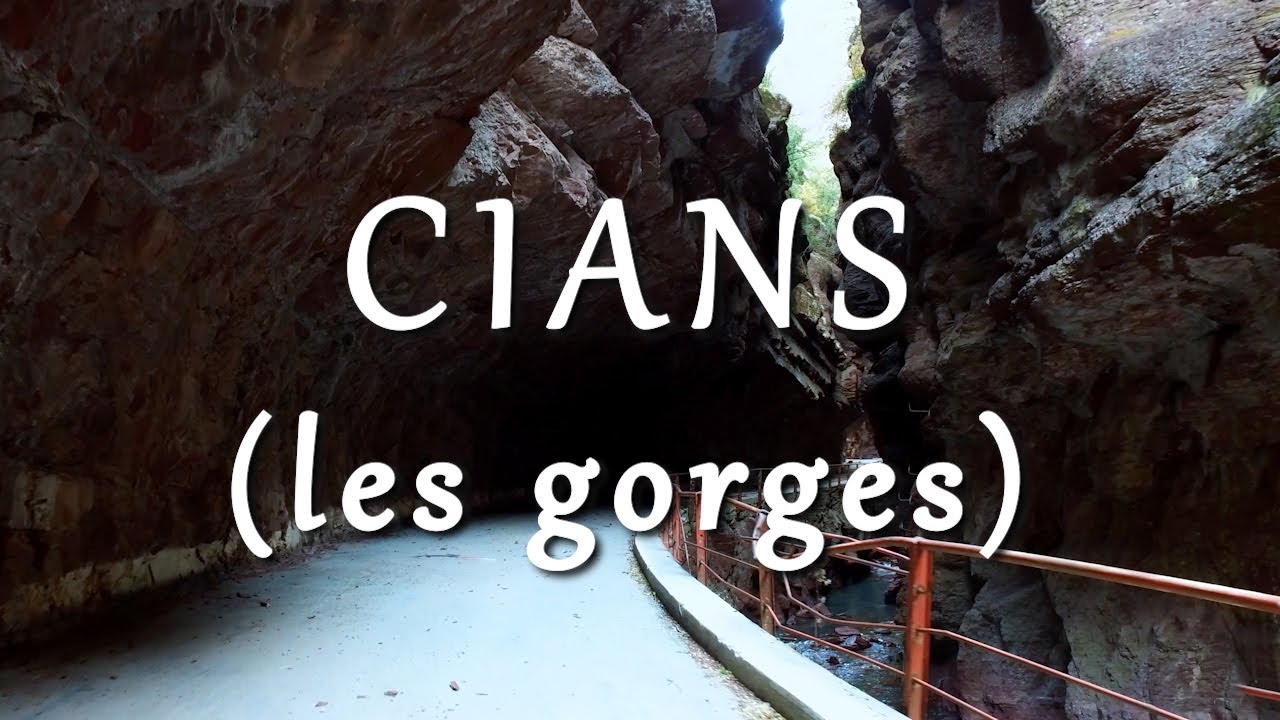 ALPES-MARITIMES  -2-   Gorges du CIANS - 4K