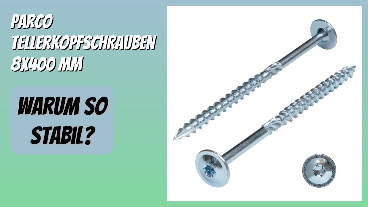 BEWERTUNG (2026): PARCO Tellerkopfschrauben 8x400 mm. Infos