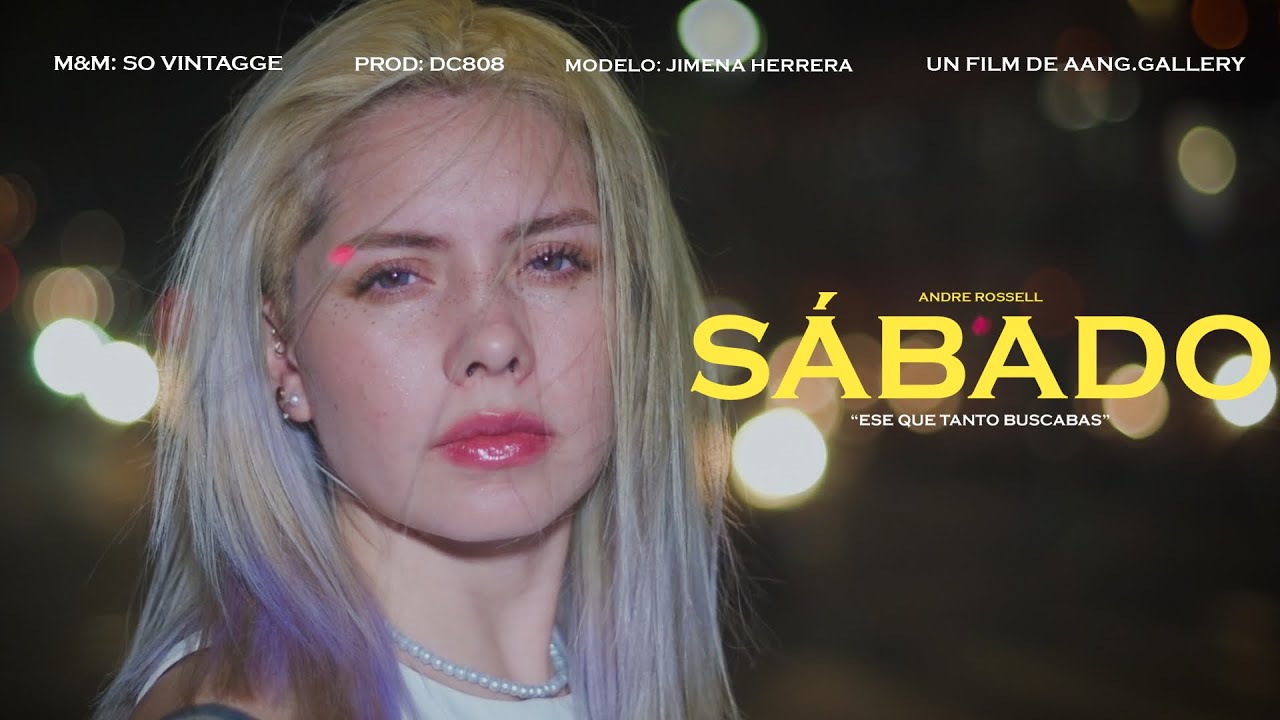 Andr&eacute; Rossell - S&Aacute;BADO  &ldquo;Ese que tanto buscabas&rdquo;  💫 & Prod Dc8x8 (Long Weekend) Shot x Aang Gallery