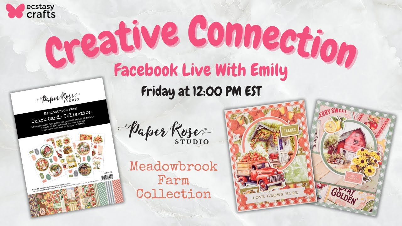 Creative Connection - Paper Rose Meadowbrook Farm Cards