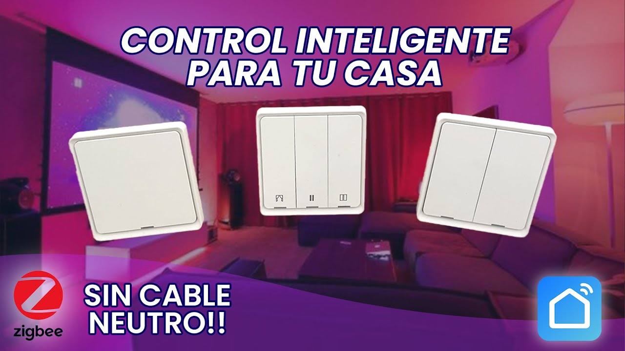 Interruptores Inteligentes SIN NEUTRO - ZIGBEE - Smart Life
