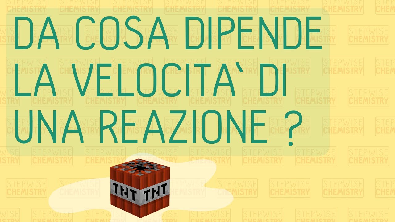 Da cosa dipende la velocità di una reazione?