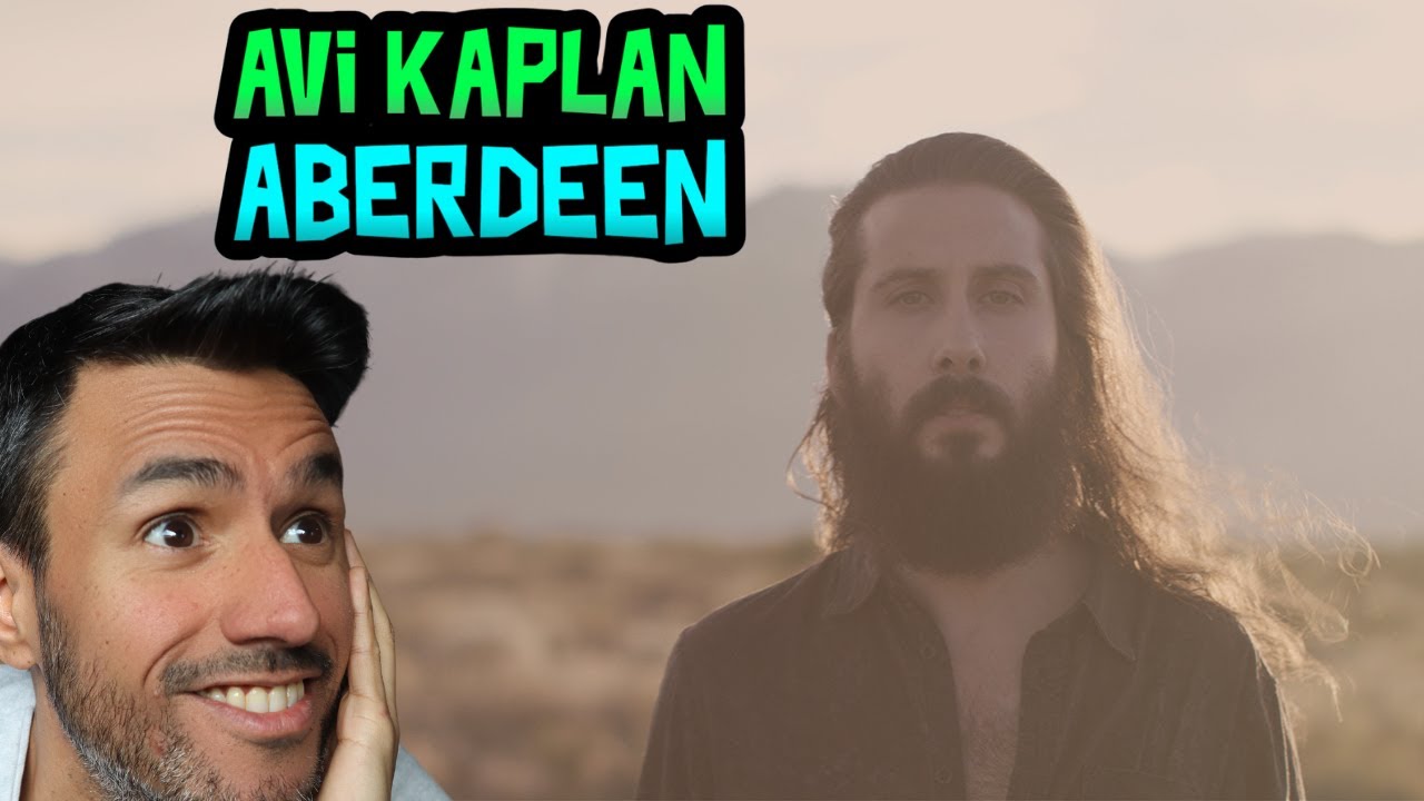 Avi Kaplan - Aberdeen (REACTION) First Time Hearing It