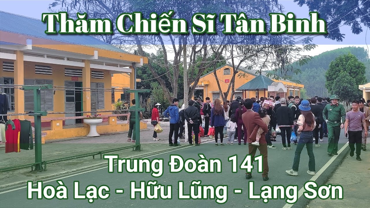 Gia đình Bắc Giang lên thăm chiến sĩ Tân Binh - Trung Đoàn 141 - Hoà Lạc - Hữu Lũng - Lạng Sơn