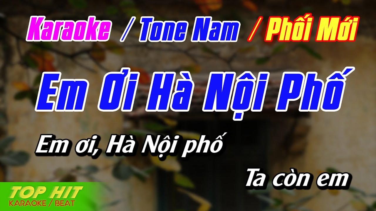 Em Ơi Hà Nội Phố Karaoke Tone Nam Nhạc Sống Phối Mới Dễ Hát | Top Hit Karaoke