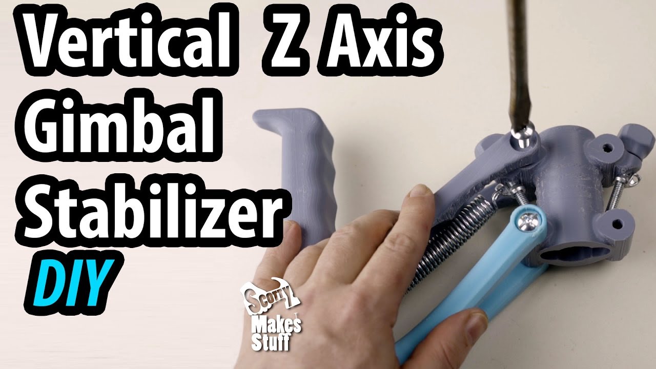 DIY - 3D Printed Z Axis Vertical Stabilizer for Gimbals