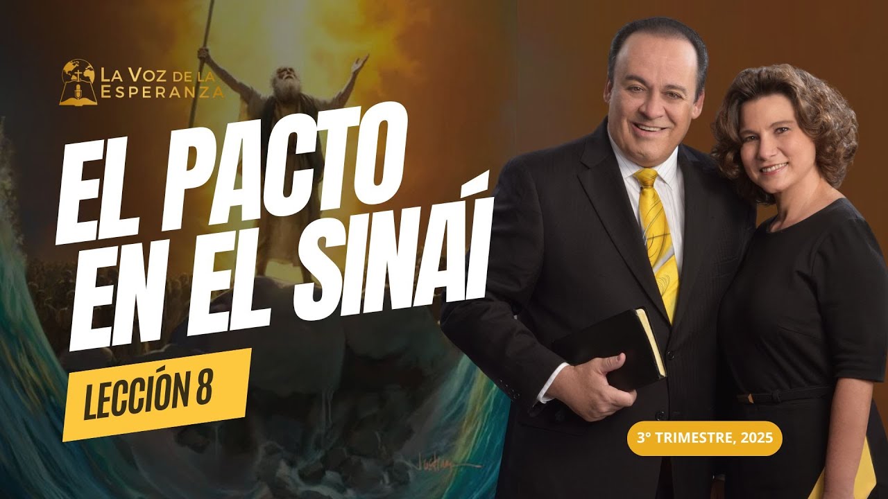 Escuela Sabática | Lección 8: El Pacto en el Sinaí | Agosto 23