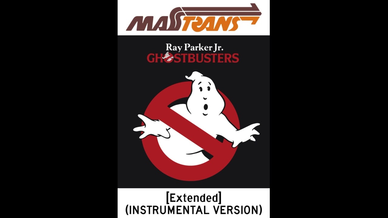 Ray Parker Jr. - GHOSTBUSTERS {Extended} (INSTRUMENTAL VERSION)