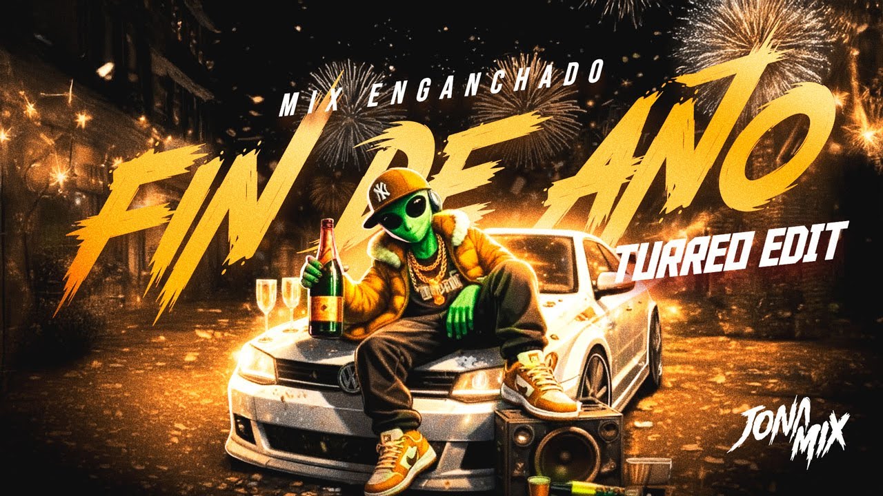 MIX ENGANCHADO TURREO EDIT FIN DE AÑO 2025 - JONA MIX