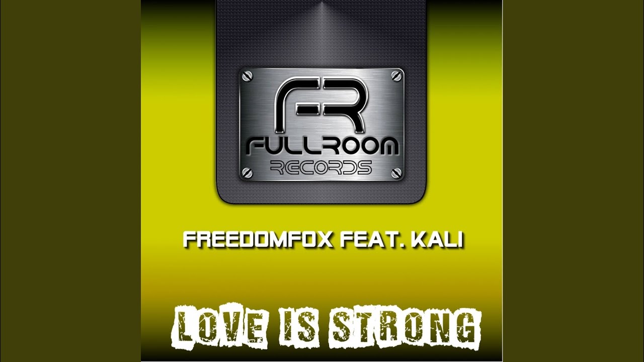 Love Is Strong (Original Mix)