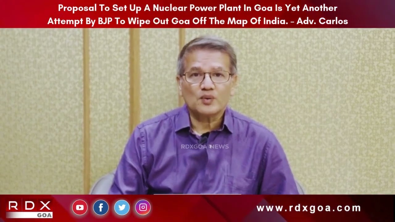Yet Another Attempt By BJP To Wipe Out Goa Off The Map Of India. &ndash; Adv. Carlos