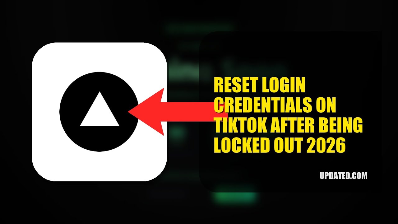 How To Reset Login Credentials On TikTok After Being Locked Out 2026 (UPDATED GUIDE)