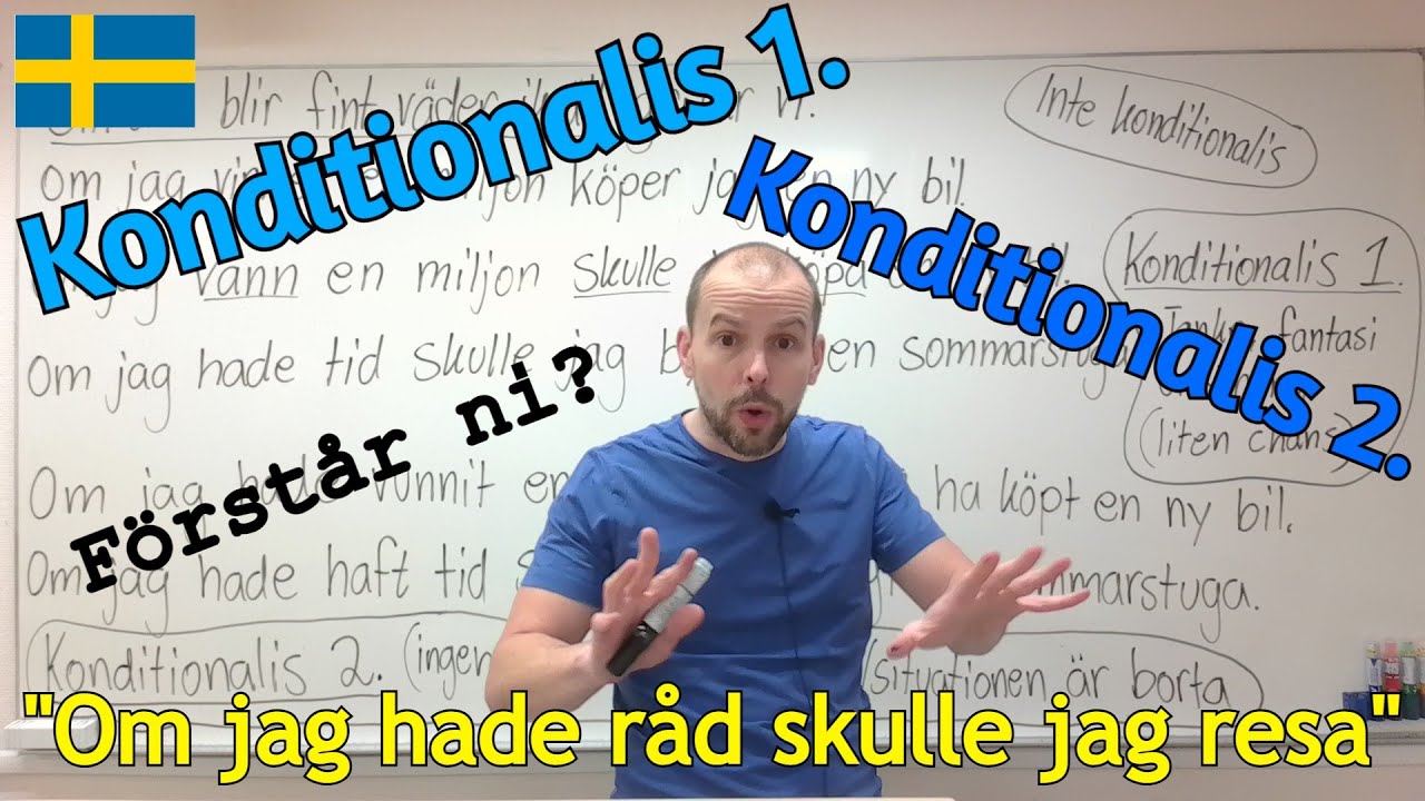 Konditionalis 1. och 2. (f&ouml;rklaring och exempel) SFI