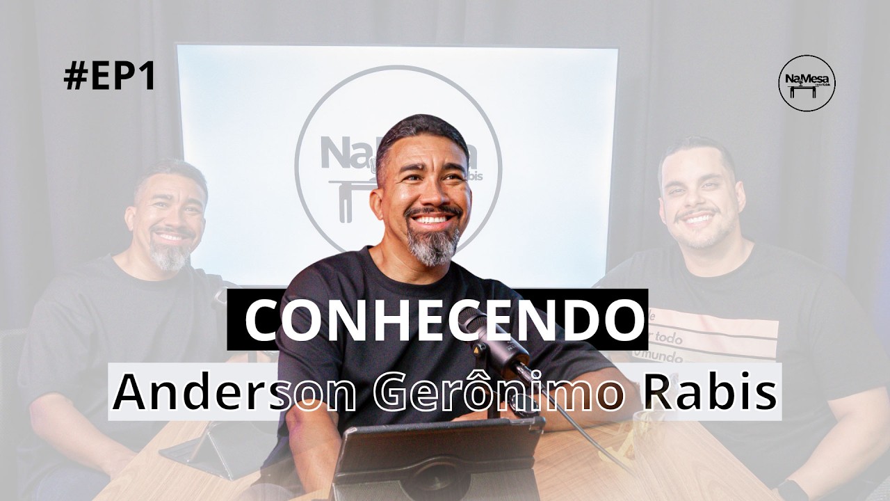 NA MESA COM RABIS [EP.01] - Pr. Anderson Rabis