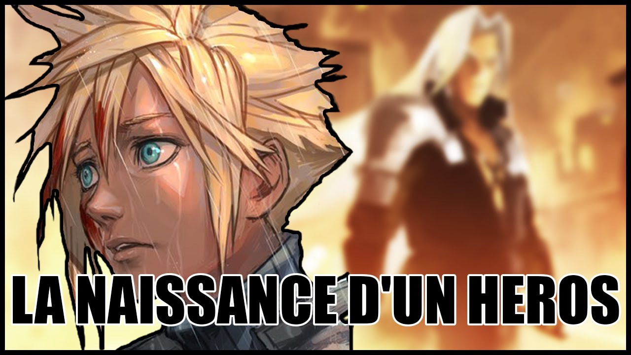 CLOUD STRIFE - d'une promesse peut naître un héros