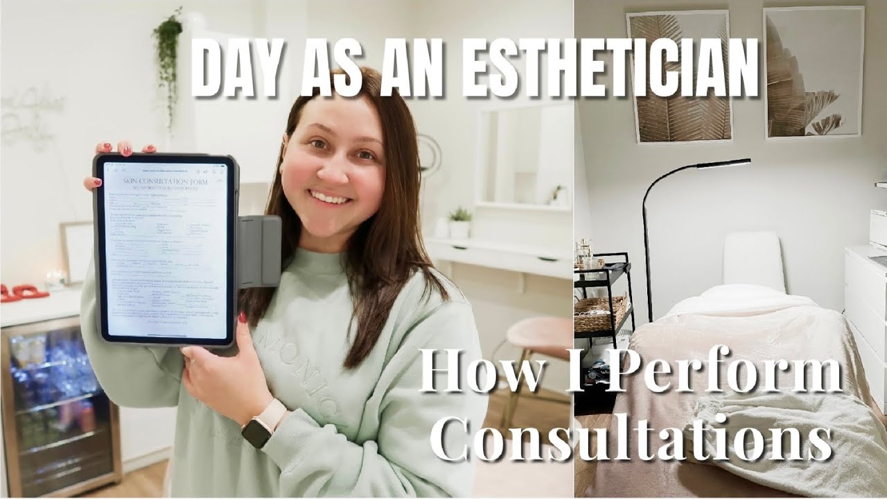 DAY as an Esthetician | How I Perform My CONSULTATIONS + Consultation Forms