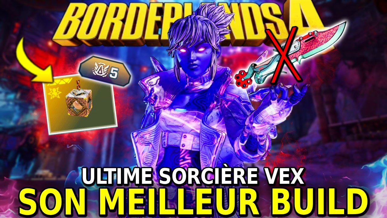 Le VRAI MEILLEUR BUILD de Vex (Ultime 5 // Sans couteau) | Borderlands 4