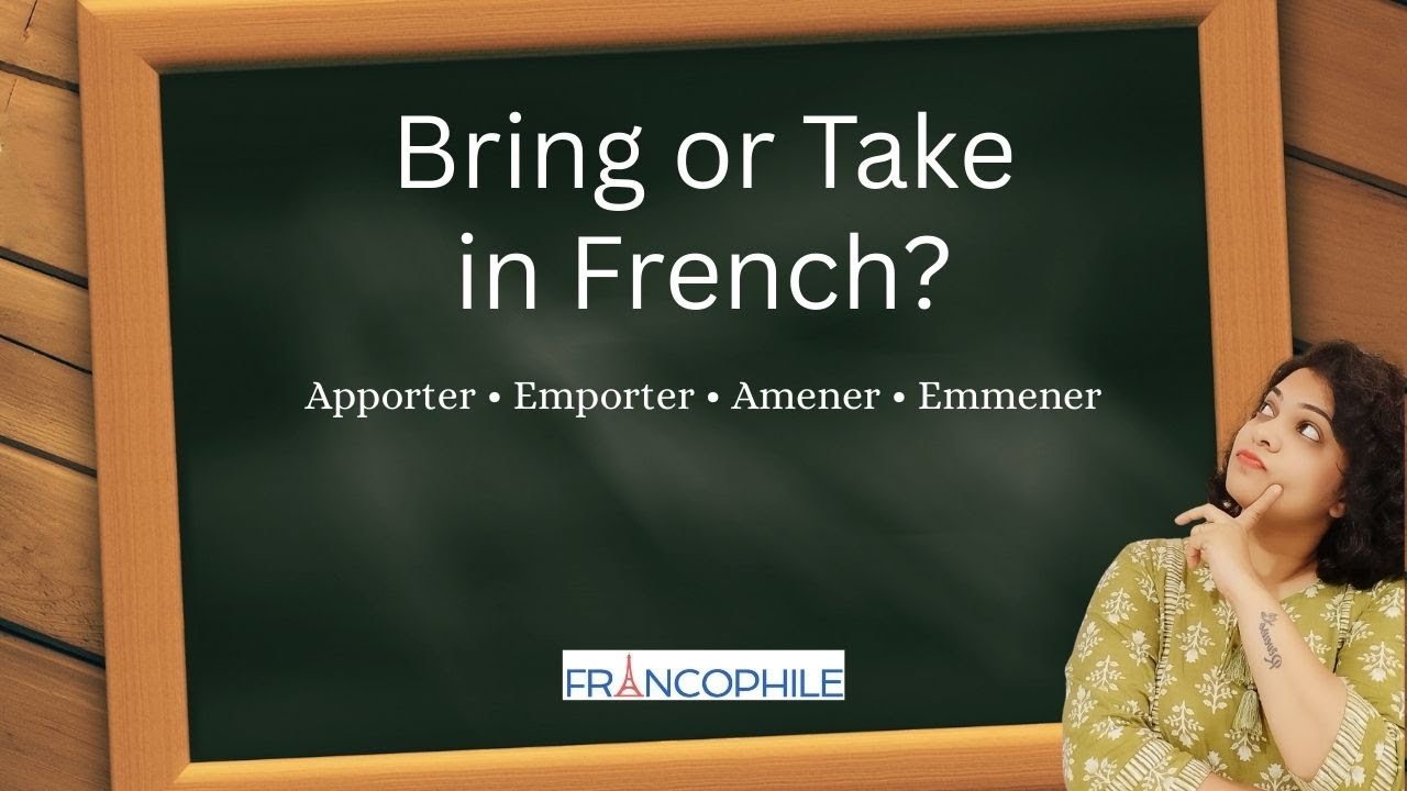 Apporter vs Emporter & Amener vs Emmener | Stop Confusing These French Verbs! 🇫🇷